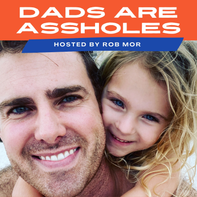 Dads Are Assholes