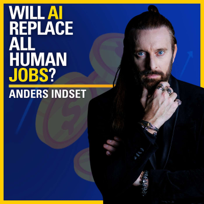 episode Will AI Replace All Human Jobs? - Anders Indset | ATC #571 artwork