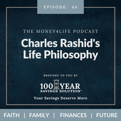 episode Ep. 66: Charles Rashid's Life Philosophy artwork
