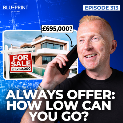 episode 313 - Always Offer - How Low Can You Go? artwork