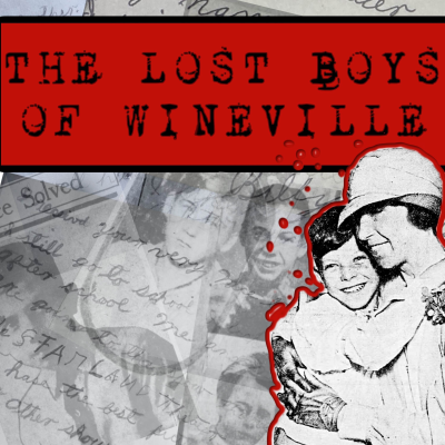 episode Introducing… The Lost Boys Of Wineville artwork