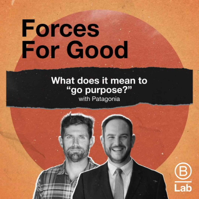episode What does it mean to “go purpose?” with Patagonia artwork