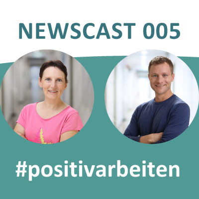 episode Newscast 005: #positivarbeiten artwork