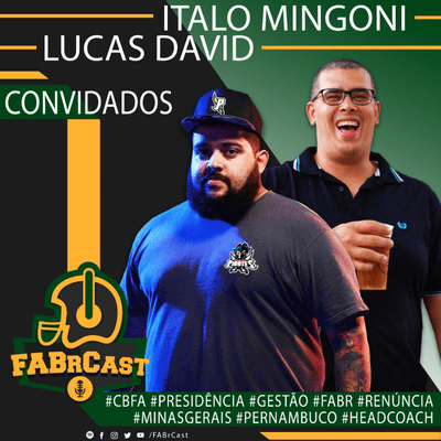 episode FABR Cast #22 - Ítalo Mingoni e Lucas David artwork