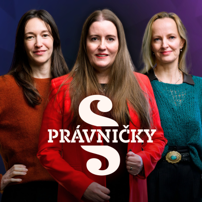 episode PRÁVNIČKY! #59 – V. Kinclová, L. Kalašová a T. Sejkorová Benešová artwork