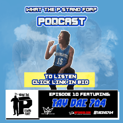 episode What The P Stand for Podcast Episode 10 Tae Dae 704 artwork