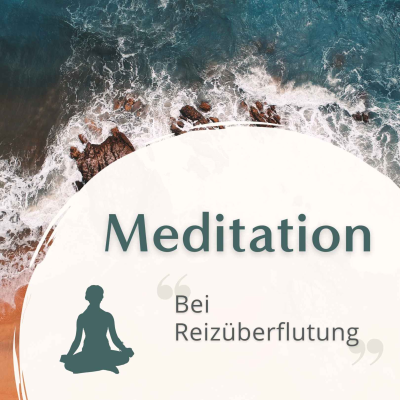 episode Meditation // Bei Reizüberflutung artwork