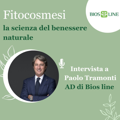 episode Cos'è la Fitocosmesi. Ce lo spiega Paolo Tramonti AD Bios Line. Ep. 62 artwork