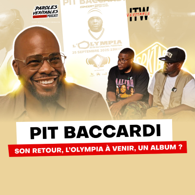 episode Pit Baccardi : Son retour, le concert à l'olympia, Dosseh... | ITW Veritable artwork