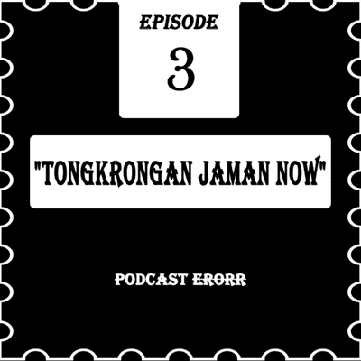 episode EPS. 3 - Tongkrongan Jaman Now artwork