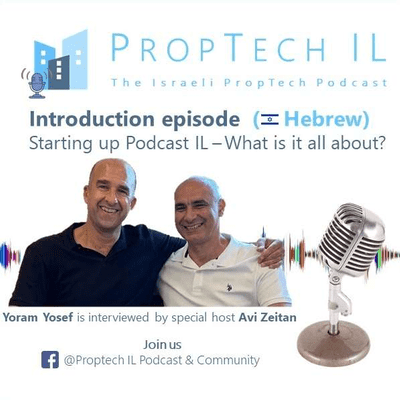 episode Ep.1 – Starting Up PropTech IL - What is it all about? artwork