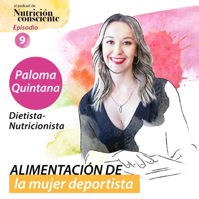 episode SE01 EP09 - Alimentación de la mujer deportista. Con Paloma Quintana artwork