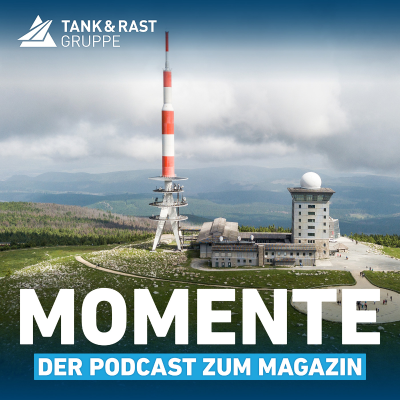 episode Momente – der Podcast zum Magazin von Tank & Rast #10 artwork
