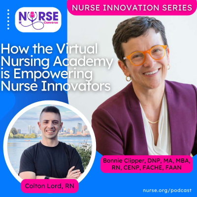 episode Nurse Innovation Series: How the Virtual Nursing Academy is Empowering Nurse Innovators (A Conversation with Dr. Bonnie Clipper and Colton Lord) artwork