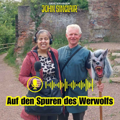 episode DER JOHN-SINCLAIR-PODCAST - Juni 2025: Auf den Spuren des Werwolfs mit Marlene Klein artwork