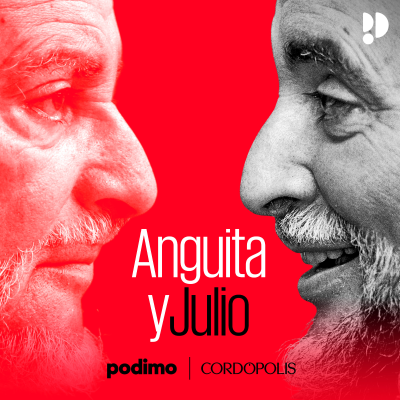 Anguita y Julio - podcast