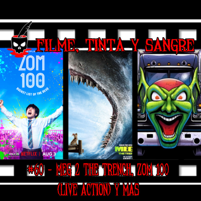 episode FTS #60 - Meg 2 The Trench, Zom 100 (Live Action) y más artwork