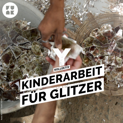 episode Hauptsache Glitzer: So viel Kinderarbeit steckt in unserer Kosmetik artwork