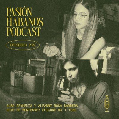 episode Pasión Habanos Podcast, episodio 252, 25 de junio de 2025 artwork