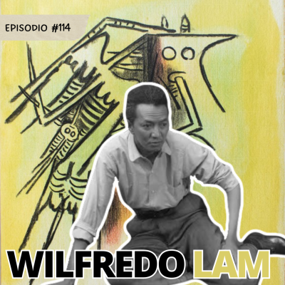 episode E114: Wifredo Lam artwork