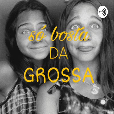 Só bosta da grossa