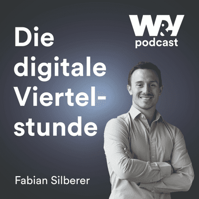 Die digitale Viertelstunde - "Die digitale Viertelstunde" mit Fabian Silberer