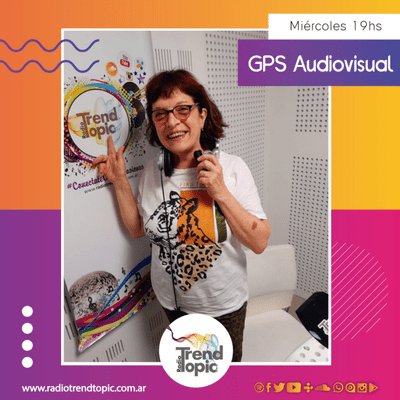 episode GPS Audiovisual T01 P41 -Entrevistas a Julieta Zylberberg, Carmen Guarini y Verónica Chen artwork