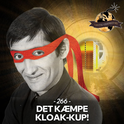 episode #266: Det Kæmpe Kloak-Kup! artwork
