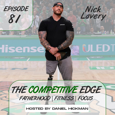 episode EP 81 | Nick Lavery: His Inspiring Journey of Nick Lavery | Life as a Green Beret and Father artwork