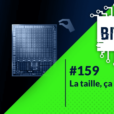 episode Bits #159 - La taille, ça compte ! 🤏 artwork