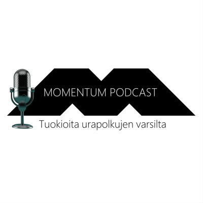 Momentum Podcast - Tuokioita urapolkujen varsilta