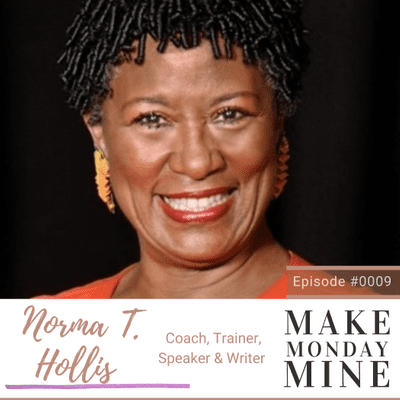 episode NORMA T. HOLLIS: The Journey from Being a Replica of Someone Else to Empathy & Authenticity artwork