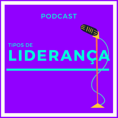 episode Tipos de Liderança artwork