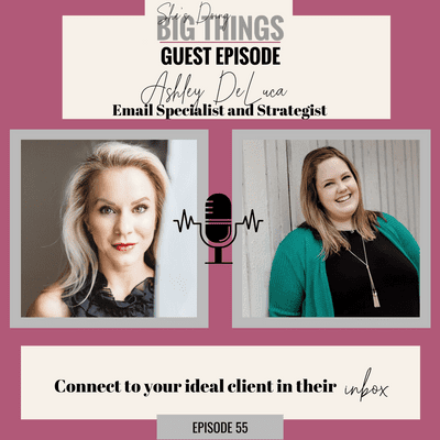 episode {Guest} Connect With Your ideal Client in Their Inbox with Ashley DeLuca artwork