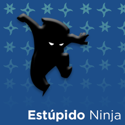Estúpido Ninja
