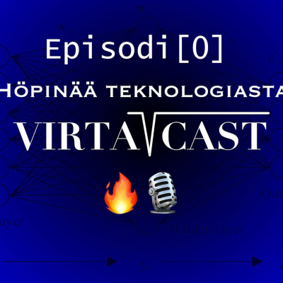 episode VirtaCast - Episodi[0] - Esittely artwork