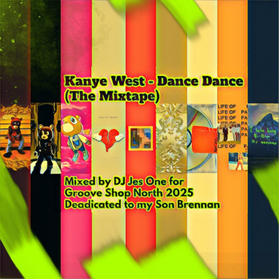 episode Kanye West - Dance Dance Mix Tape Mixed by DJ Jes One artwork