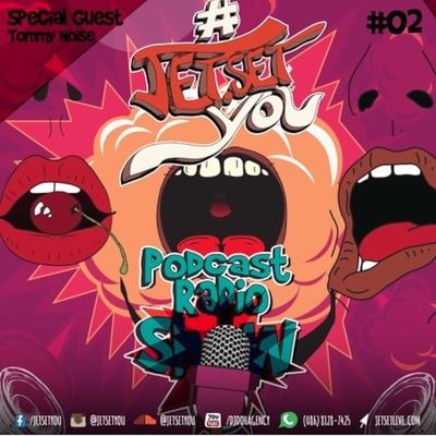 episode #JetSetYOU Podcast Radio Show Vol. #02 artwork