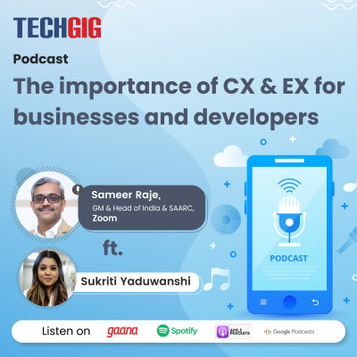 episode Want to know the importance of CX & EX for businesses and developers? Listen to GM & Head of India & SAARC, Zoom talk about it artwork