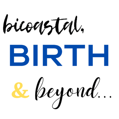 Bicoastal, Birth & Beyond