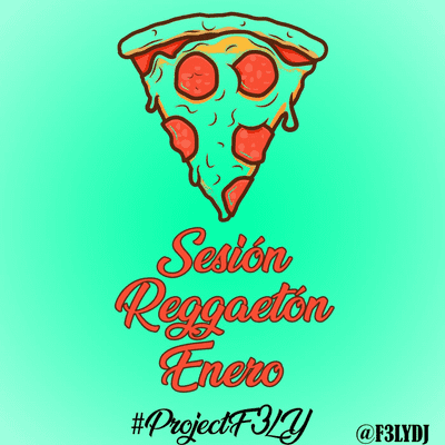 episode Session Reggaeton Enero - F3LY artwork