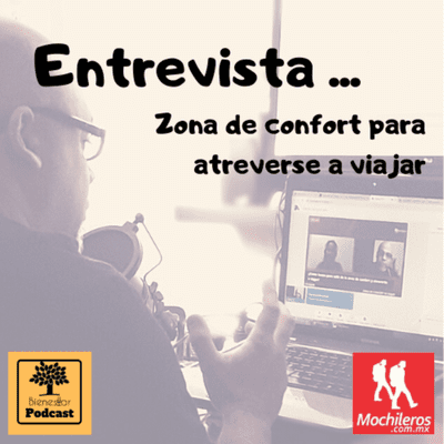 episode Entrevista .... Zona de confort para atreverse a viajar artwork