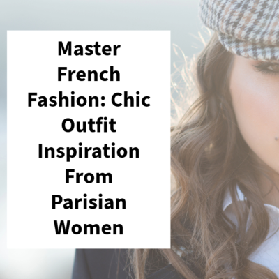 episode Master French Fashion: Chic Outfit Inspiration From Parisian Women artwork