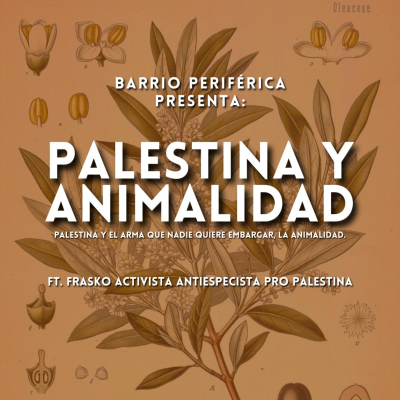 episode Animalidad y Palestina artwork