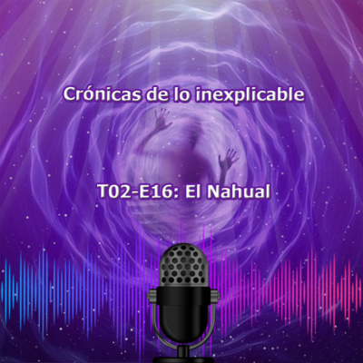 episode T02-EP16 El Nahual artwork