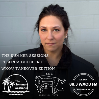 episode 05-22-25 The Summer Sessions: Rebecca Goldberg Takeover artwork