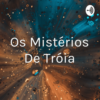 Os Mistérios De Tróia