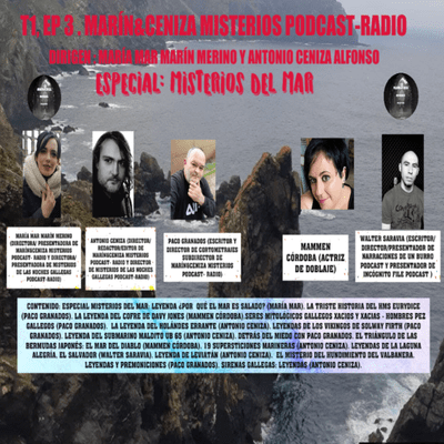 episode Marín&ceniza misterios podcast-radio: t1,ep 3: especial misterios del mar artwork