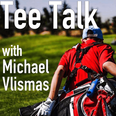 Tee Talk with Michael Vlismas