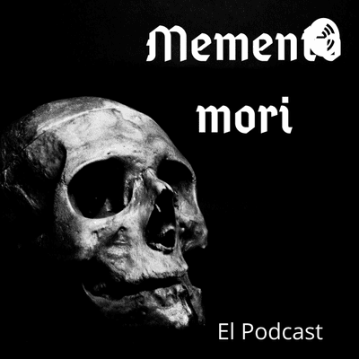 Memento Mori Podcast